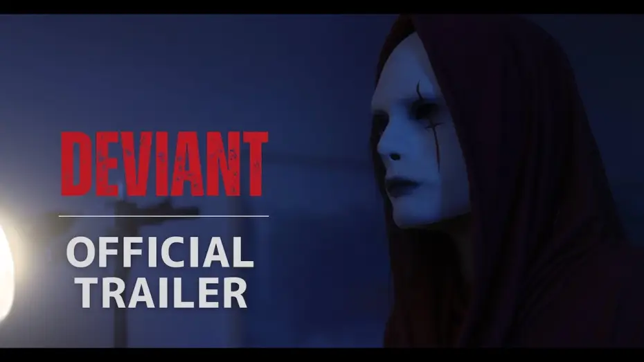 Watch film Deviant — Deviant | Official Trailer