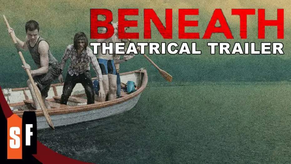 Watch film Beneath — Beneath (2013) - Official Trailer