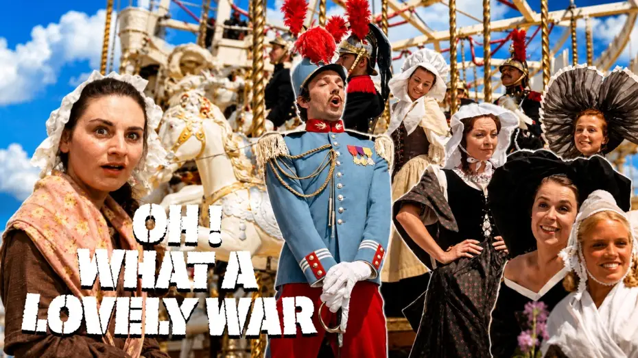 Watch film Oh! What a Lovely War — "Belgium Put the Kibosh on the Kaiser"