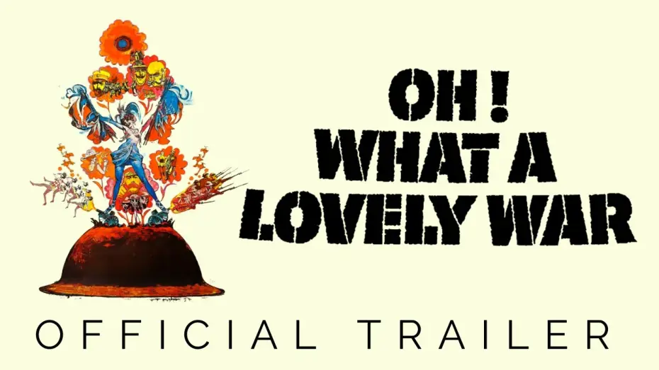 Watch film Oh! What a Lovely War — Masters of Cinema Trailer
