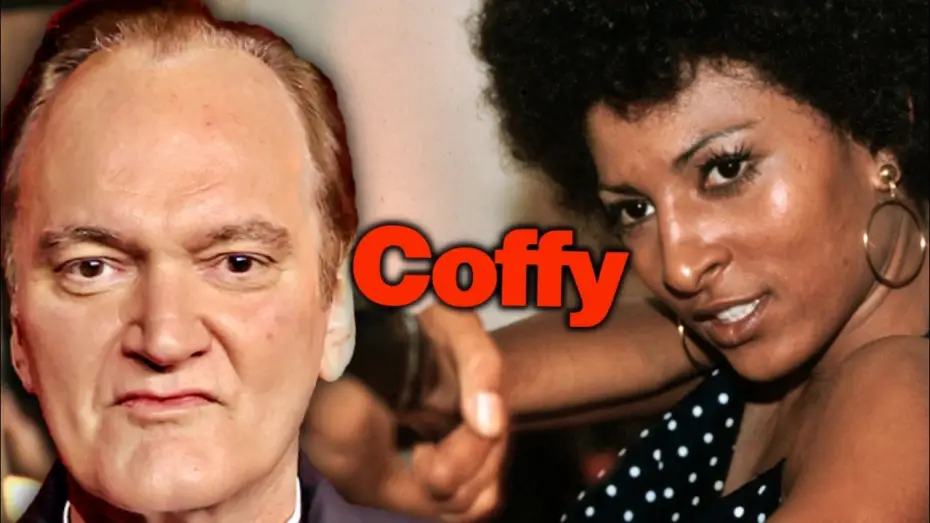 Watch film Coffy — Quentin Tarantino on Coffy