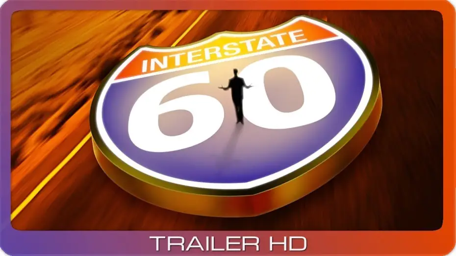 Watch film Interstate 60 — Interstate 60 ≣ 2002 ≣ Trailer