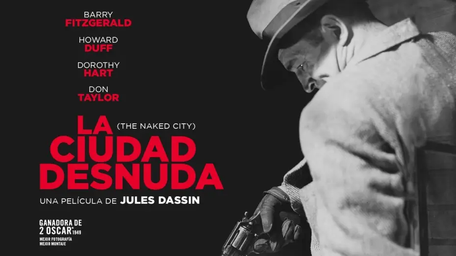 Watch film The Naked City | La ciudad desnuda - Tr&aacute;iler