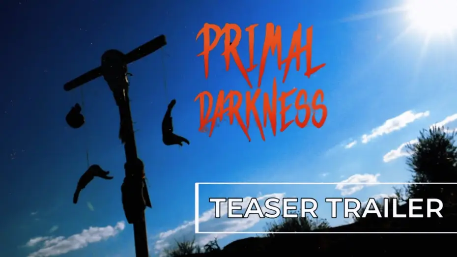 Watch film Primal Darkness | Primal Darkness Teaser Trailer