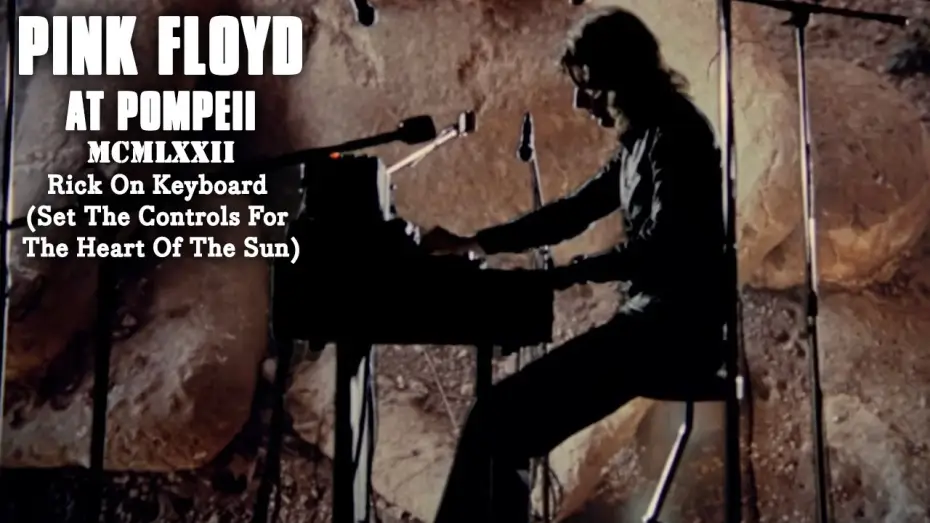 Watch film Pink Floyd: Live at Pompeii — Rick on Keyboard (Set The Controls For The Heart Of The Sun)