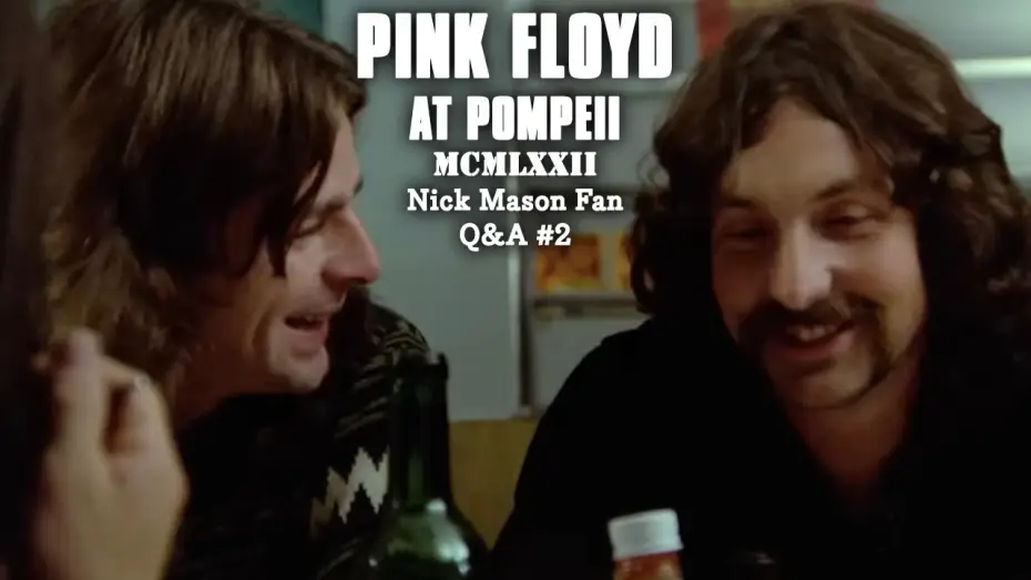 Watch film Pink Floyd: Live at Pompeii — Nick Mason Fan Q&A #2