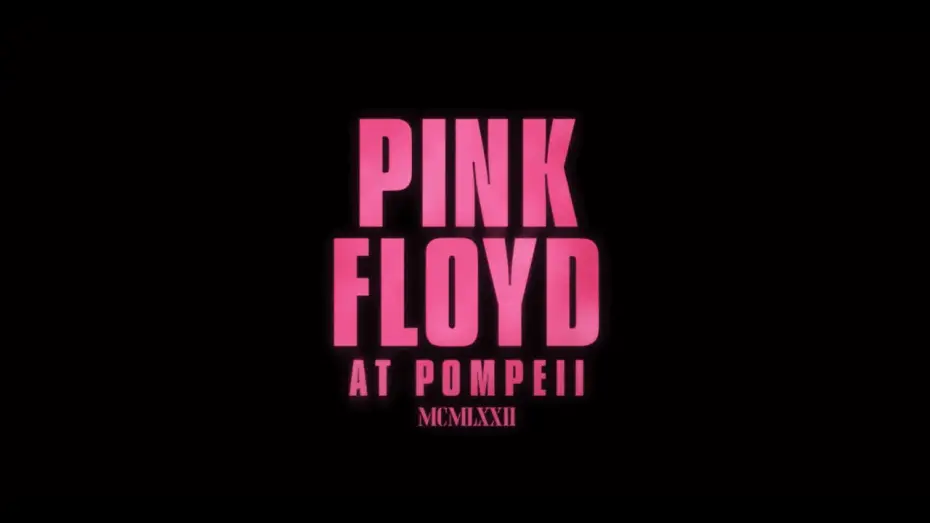 Watch film Pink Floyd: Live at Pompeii — PINK FLOYD AT POMPEII  - MCMLXXII - BANDE-ANNONCE