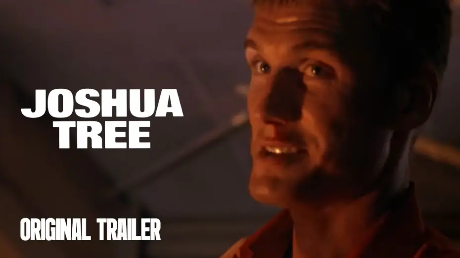 Watch film Joshua Tree — Original Trailer
