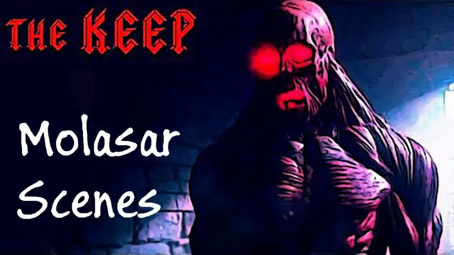 Watch film The Keep — The Keep - Molasar scenes