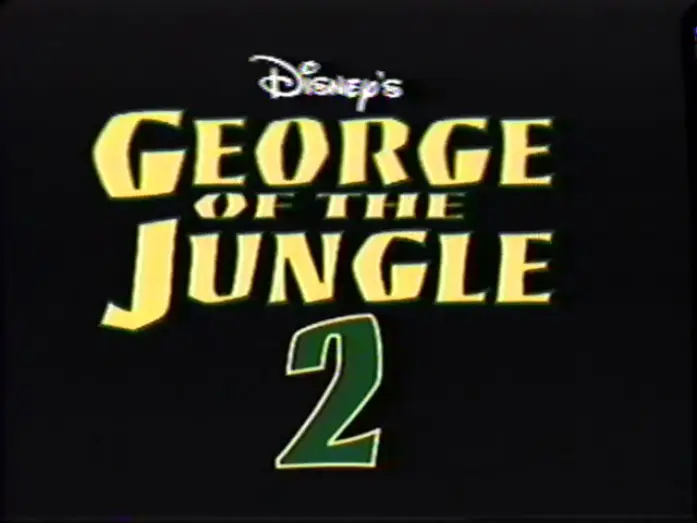 Watch film George of the Jungle 2 — George of the Jungle 2 (2003) Teaser (VHS Capture)