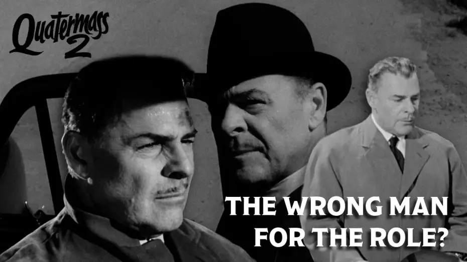Watch film Quatermass 2 — The Quatermass Casting That Outraged Nigel Kneale | A Question of Character Exclusive Clip