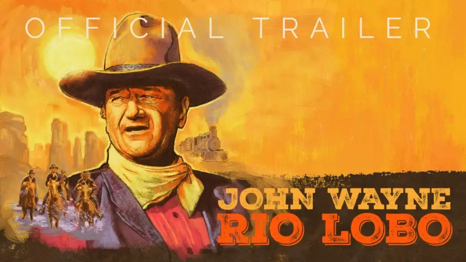 Watch film Rio Lobo — Masters of Cinema Trailer