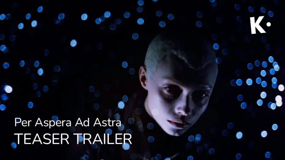 Watch film To the Stars by Hard Ways — Per Aspera Ad Astra (ЧЕРЕЗ ТЕРНИИ К ЗВЁЗДАМ) | 4K Trailer | Streaming on Klassiki