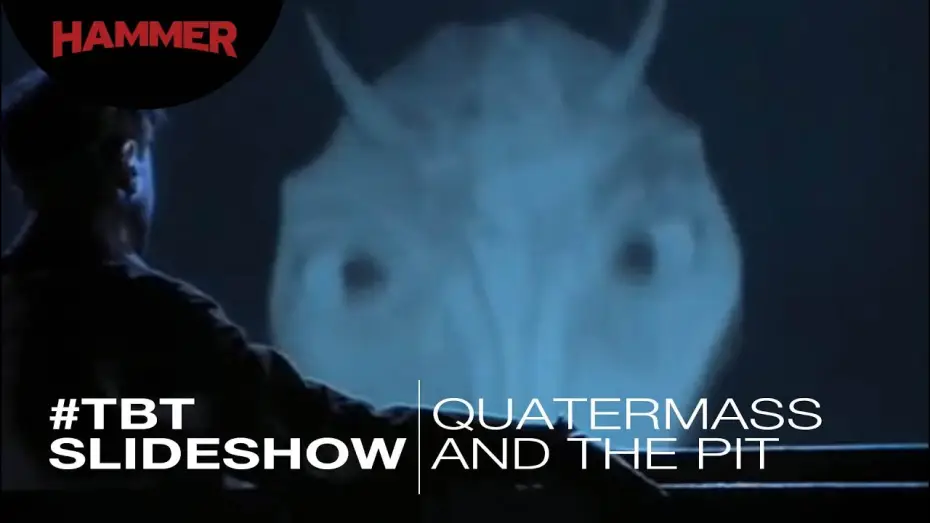 Watch film Quatermass and the Pit — Quatermass And The Pit / #ThrowbackThursday Slideshow