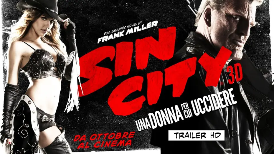 Watch film Sin City: A Dame to Kill For | SIN CITY 3D: Una Donna Per Cui Uccidere - Trailer Ufficiale | HD