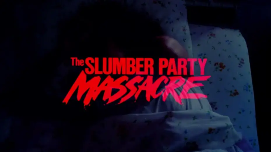 Watch film The Slumber Party Massacre — UK Theatrical Trailer