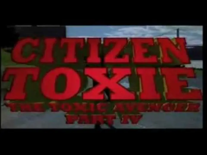 Watch film Citizen Toxie: The Toxic Avenger IV — Citizen Toxie: The Toxic Avenger Part IV (2000).