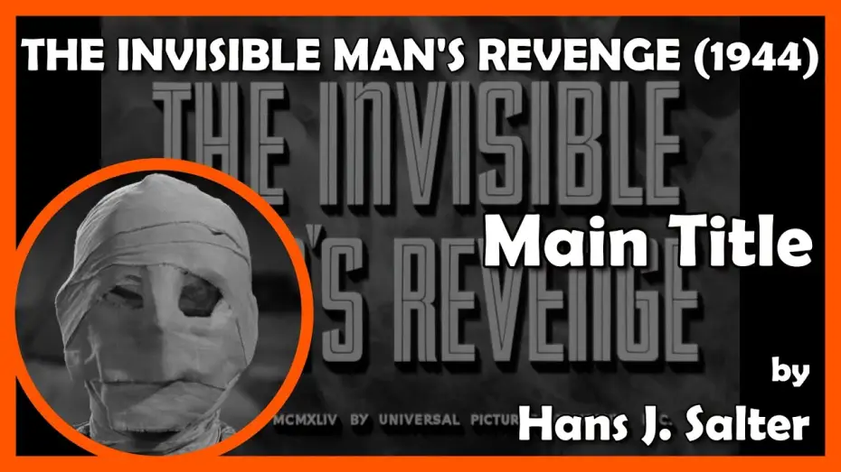 Watch film The Invisible Man's Revenge — THE INVISIBLE MAN'S REVENGE (Main Title) (1944 - Universal)