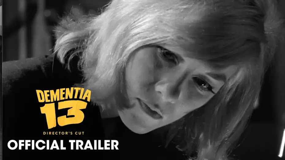 Watch film Dementia 13 — Dementia 13: Director's Cut (1963 Movie) Official Trailer – Francis Ford Coppola