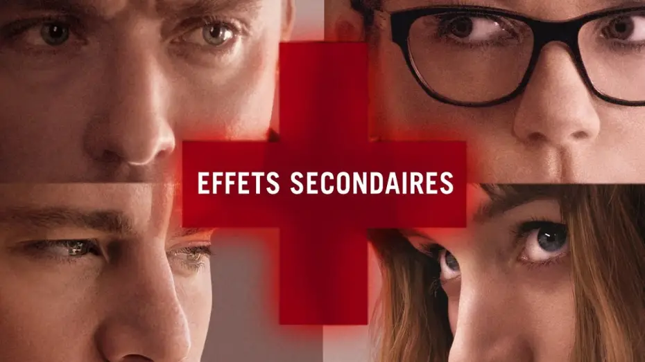 Watch film Side Effects — EFFETS SECONDAIRES - BANDE ANNONCE VOSTF