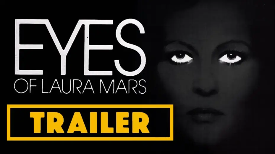 Watch film Eyes of Laura Mars — The Eyes of Laura Mars (1978) C Files Trailer
