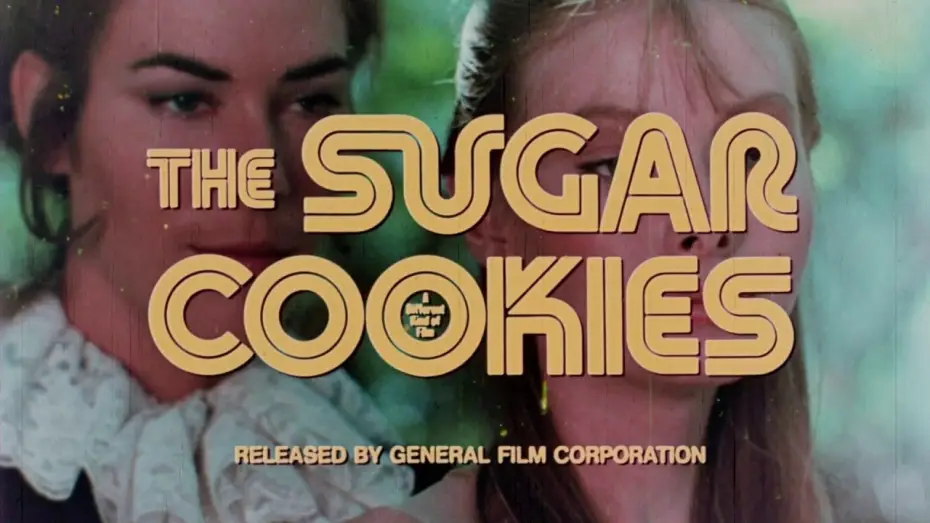 Watch film Sugar Cookies — Sugar Cookies: 1971 Theatrical Trailer (Vinegar Syndrome)