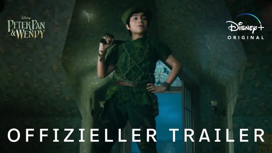 Watch film Peter Pan & Wendy | Offizieller Trailer