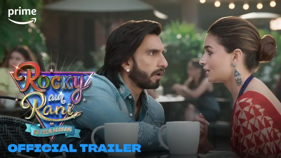 Watch film Rocky Aur Rani Kii Prem Kahaani | Rocky Aur Rani Kii Prem Kahaani | Official Trailer | Prime