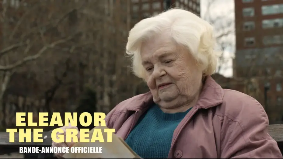 Watch film Eleanor the Great | Eleanor The Great - Bande-annonce officielle