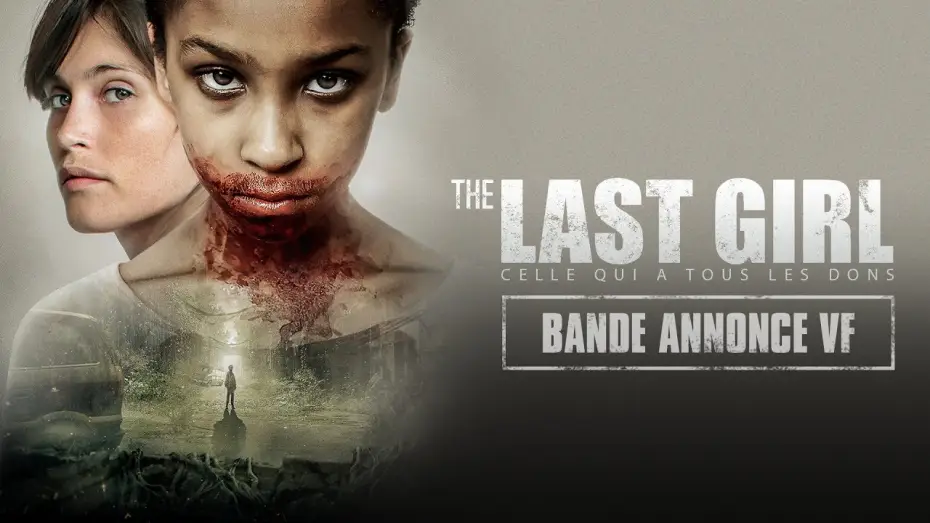 Watch film The Girl with All the Gifts | The Last Girl - Celle qui a tous les dons : Bande-annonce VF