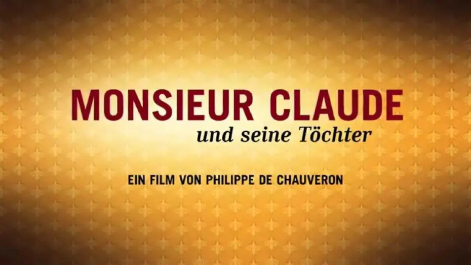 Watch film Serial (Bad) Weddings | Monsieur Claude und seine T&ouml;chter - Trailer Deutsch HD