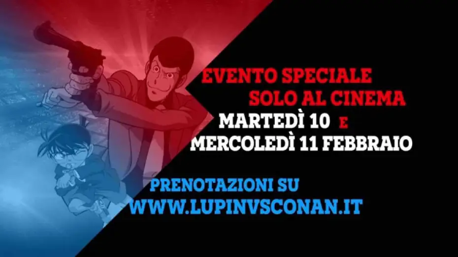 Watch film Lupin the Third vs. Detective Conan: The Movie — Lupin III VS Detective Conan - Evento Speciale AL CINEMA 10 e 11 Febbraio