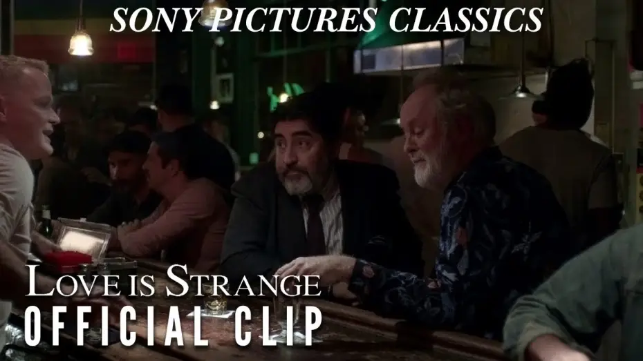 Watch film Love Is Strange — "Bar" Official Clip