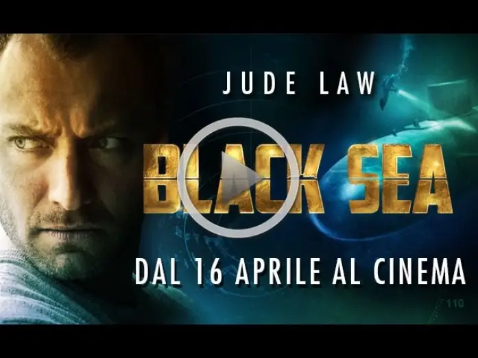 Watch film Black Sea | BLACK SEA - TRAILER UFFICIALE ITALIANO