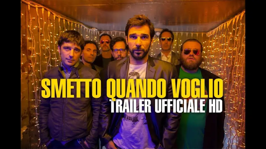 Watch film I Can Quit Whenever I Want — Smetto Quando Voglio - Trailer Ufficiale