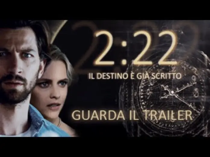 Watch film 2:22 — 2:22 - Il destino è già scritto - Trailer Ufficiale