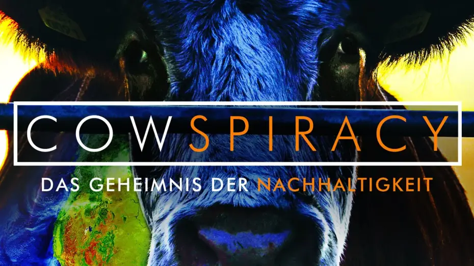 Watch film Cowspiracy: The Sustainability Secret — Cowspiracy - Das Geheimnis der Nachhaltigkeit - Trailer [HD] Deutsch / German