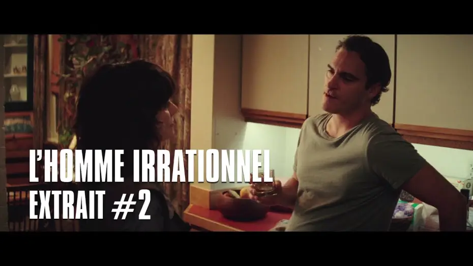 Watch film Irrational Man — L'homme irrationnel de Woody Allen - Extrait #2 - Joaquin Phoenix & Parker Posey