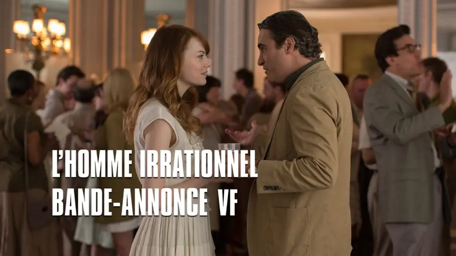 Watch film Irrational Man — L'homme irrationnel - Bande Annonce VF