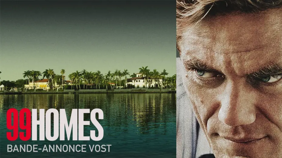 Watch film 99 Homes — 99 HOMES - Bande Annonce VOST