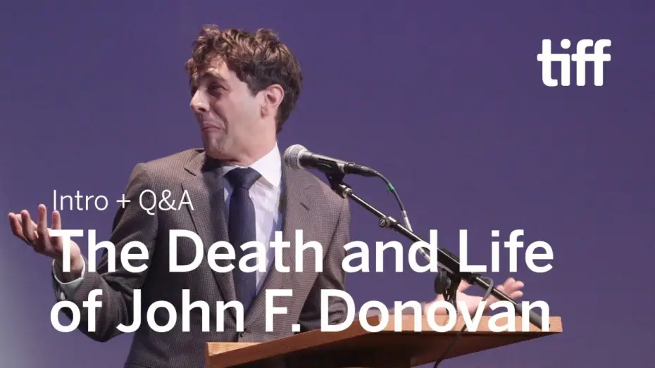 Watch film The Death & Life of John F. Donovan — TIFF 2018 Cast and Crew Q&A