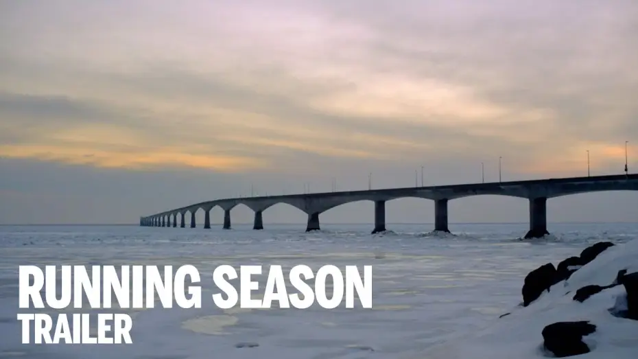 Watch film Running Season | RUNNING SEASON Trailer | Canada's Top Ten Film Festival 2014