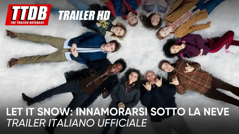 Watch film Let It Snow — Let it snow: Innamorarsi sotto la neve | Trailer Italiano Ufficiale