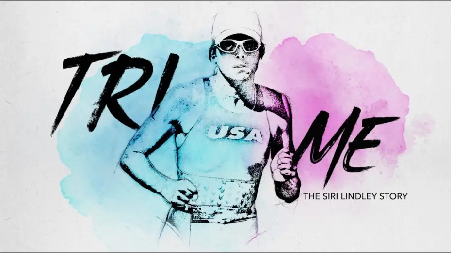 Watch film Tri Me: The Siri Lindley Story — TEASER | Tri Me: The Siri Lindley Story