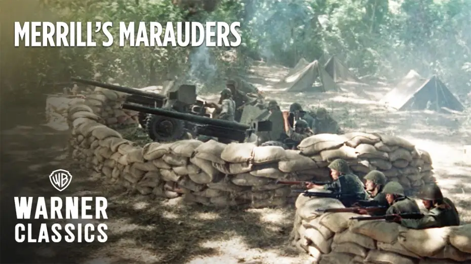 Watch film Merrill's Marauders — The Invasion of Burma Begins