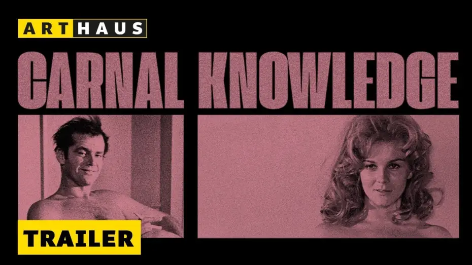 Watch film Carnal Knowledge — Heimkino-Trailer