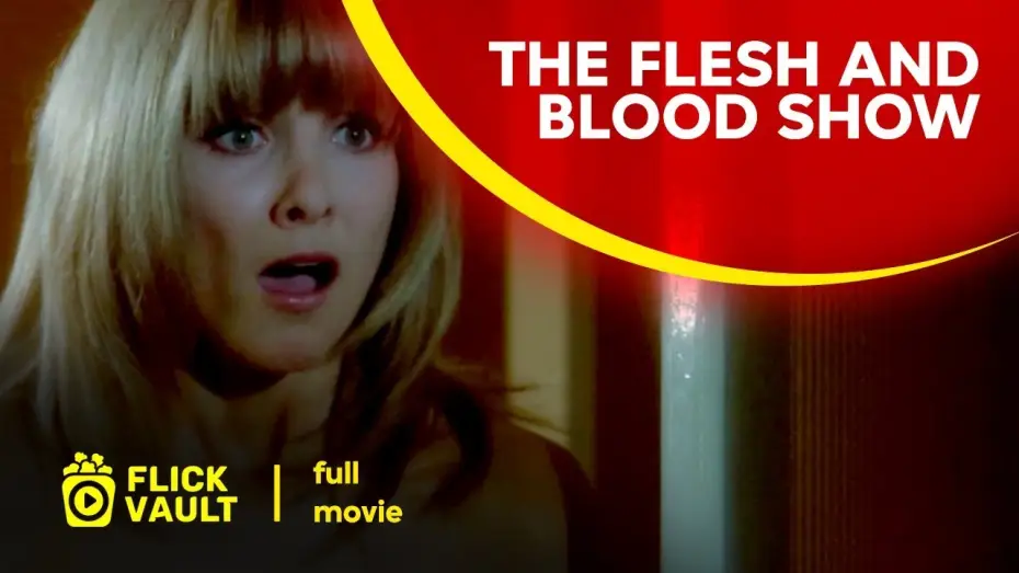 Watch film The Flesh and Blood Show — The Flesh and Blood Show | Full Movie | Flick Vault