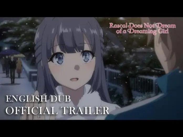Watch film Rascal Does Not Dream of a Dreaming Girl | Official Trailer (English Dub)