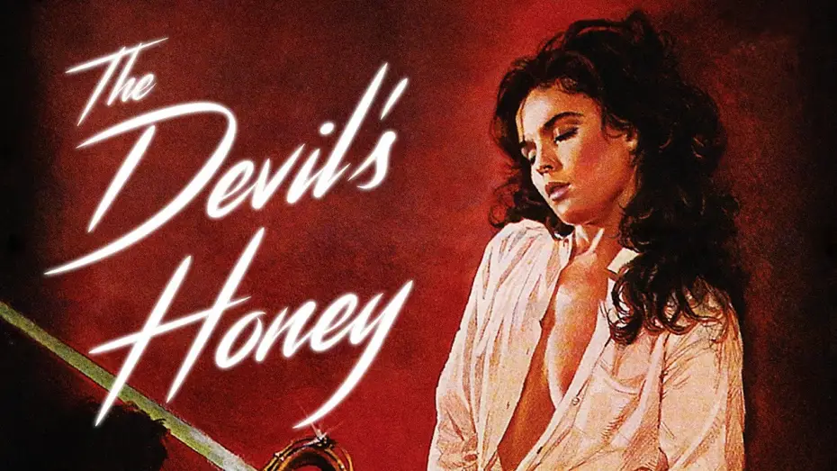 Watch film The Devil's Honey — THE DEVIL'S HONEY (1986) TRAILER