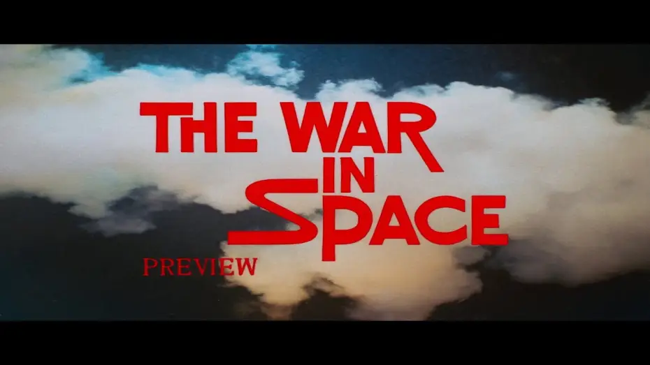 Watch film The War in Space — Trailer - English Dub